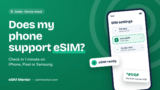 Does My Phone Support eSIM? How to Check
