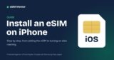 How to Install an eSIM on iPhone